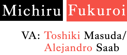 Michiru Fukuroi CV：Toshiki Masuda